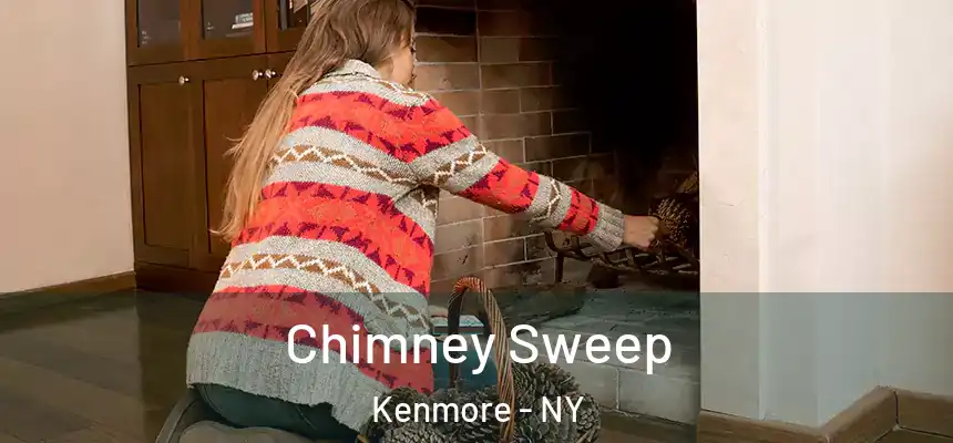  Chimney Sweep Kenmore - NY